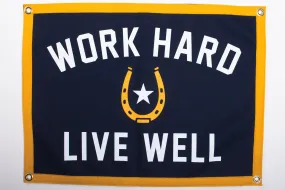 Banner | Work Hard Live Well | Oxford Pennant x Manready Mercantile